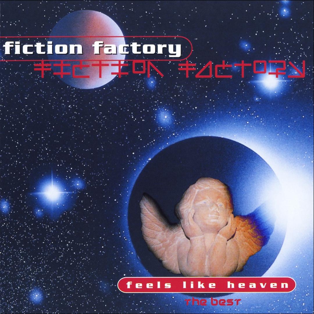 Feels Like Heaven The Best By Fiction Factory Pandora