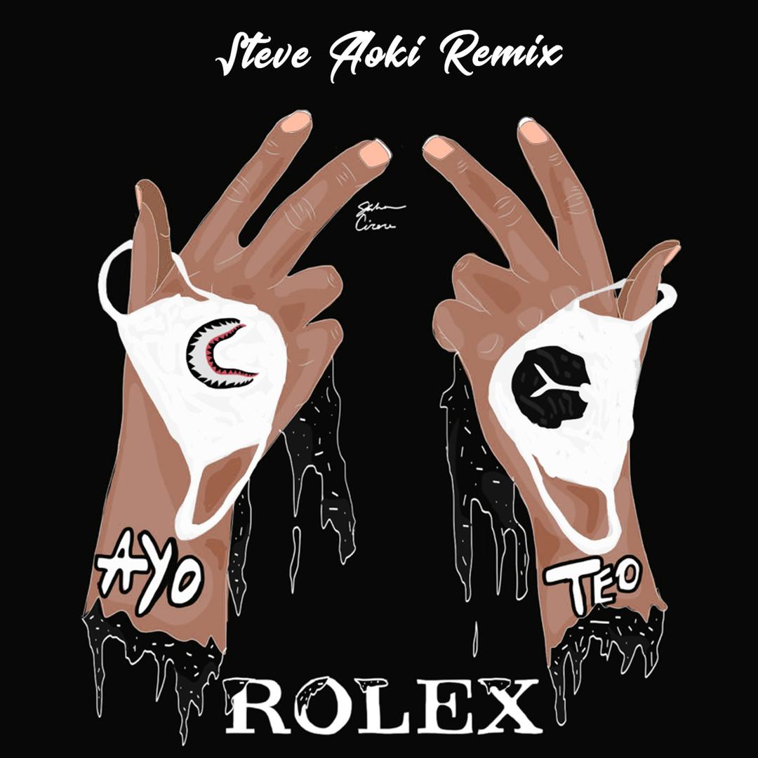 Rolex Steve Aoki Remix By Ayo Teo Pandora