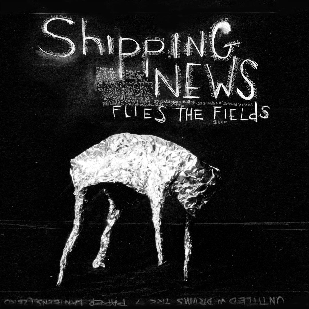 Flies The Fields by Shipping News - Pandora