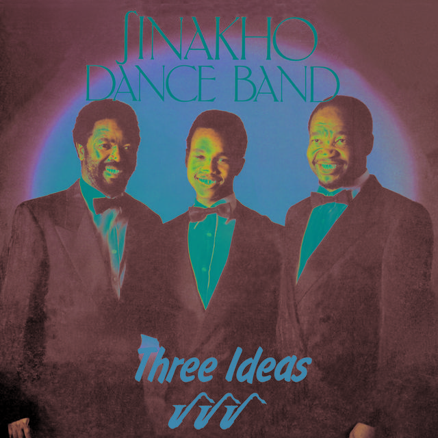 Three Ideas By Sinakho Dance Band Pandora Provided to azclip by believe a. three ideas by sinakho dance band pandora