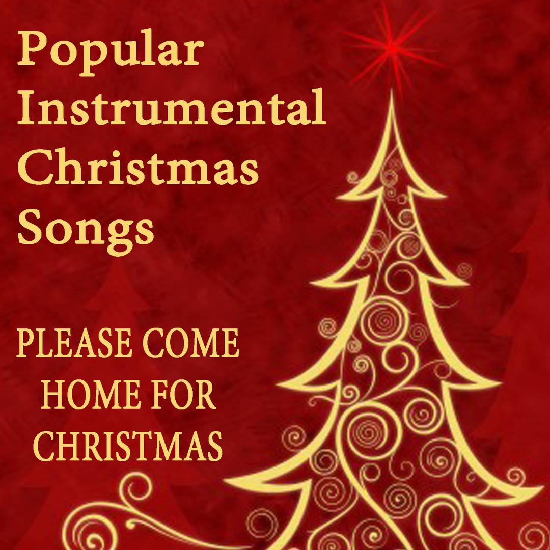 popular instrumental christmas songs please come home for christmas album by the oneill brothers group holiday17 songs 2016 - Popular Christmas Songs popular instrumental christmas songs please come home for christmas album by the oneill brothers group holiday17 songs 2016 - Popular Christmas Songs